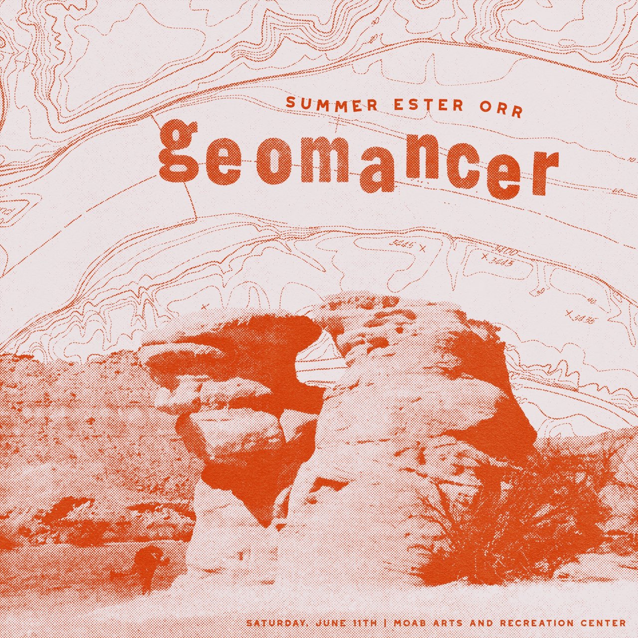 The title image of Orr's exhibit. The words "Summer Ester Orr: geomancer" are pictured on top of a collaged image of a topographic map and sandstone towers.