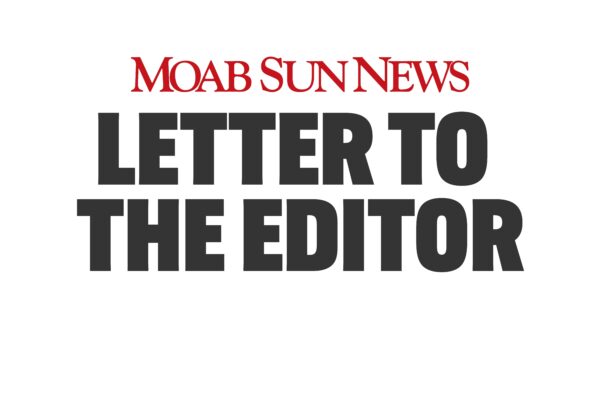 An image that says "Moab Sun News" then in larger type: "LETTER TO THE EDITOR"